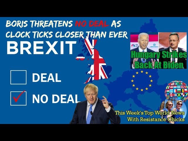 Boris: No Deal BREXIT; Hungary Hits Back At Biden; France: Teacher Killed In Jihad Attack 10/18/2020