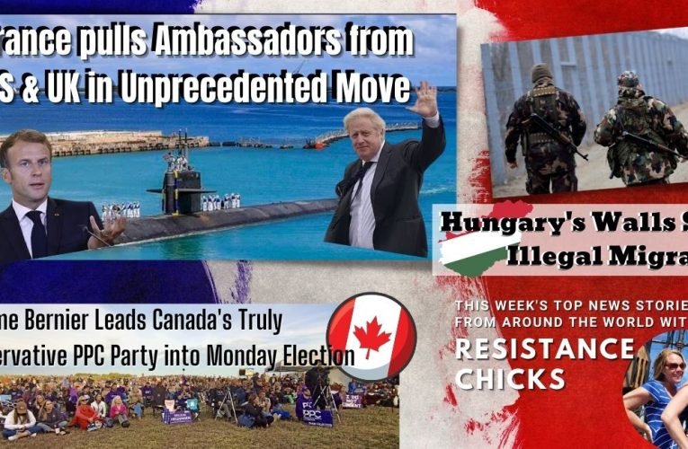 France Pulls UK & US Ambassadors, Hungary Border Wall, Canada’s Conservative Firebrand Maxime Bernier