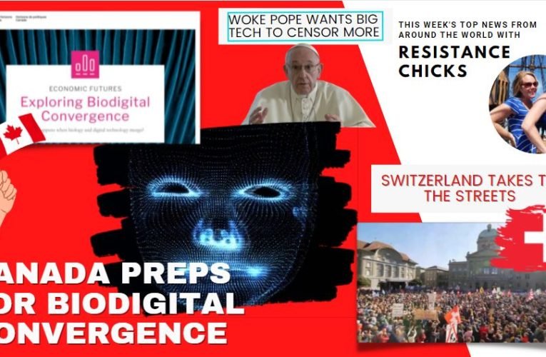 Canada Preps for Bio-Digital Convergence; Switzerland Takes to Streets 10/24/2021