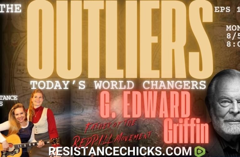 The Outliers: G. Edward Griffin